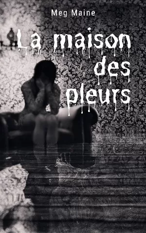 La maison des pleurs